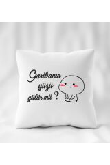 Garibanın Yüzü Gülür Mü ? Baskılı Yastık 40 x 40