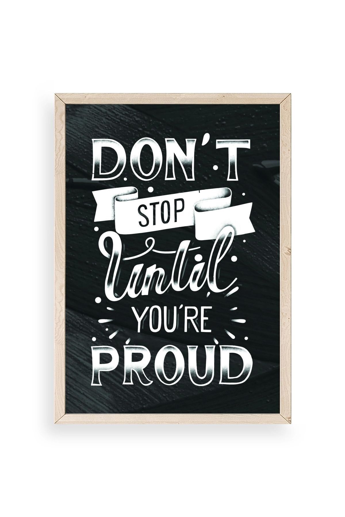 Motto Ahşap Çerçeveli Tablo 17 x 23