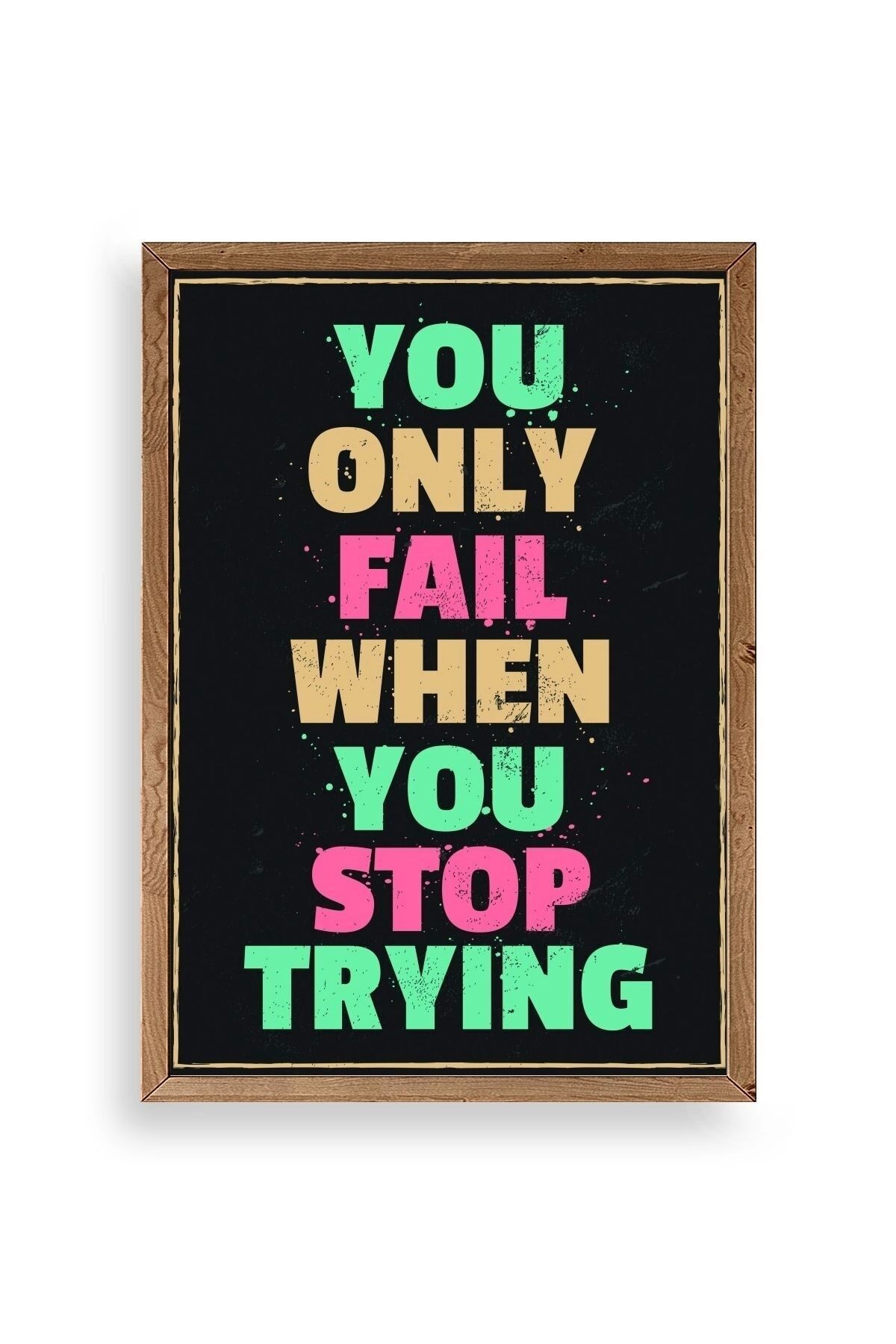 Motto Ahşap Çerçeveli Tablo 17 x 23