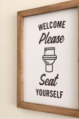 Banyo Welcome Please Seat Yourself Ahşap Çerçeve 23 x 30