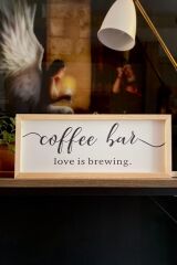 Kahve Köşesi Coffee Bar Love Is Brewing Ahşap Çerçeve - Naturel 50 x 110